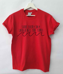 Surf Every Day Loose Fit Woman T-Shirt