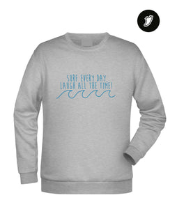 Surf Every Day Unisex Sweatshirt