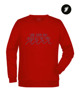 Surf Every Day Unisex Sweatshirt