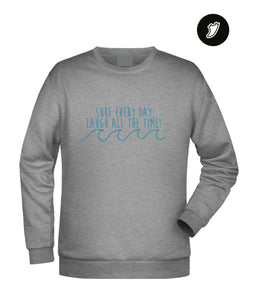 Surf Every Day Unisex Sweatshirt